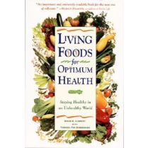 Living Foods for Optimum Health
