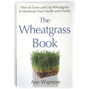 The Wheatgrass Book